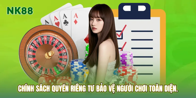 Chính sách Quyền riêng tư bảo vệ người chơi toàn diện