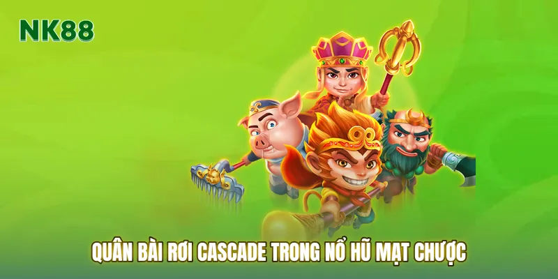 Quân bài rơi cascade trong nổ hũ mạt chược với hệ số nhân tăng dần